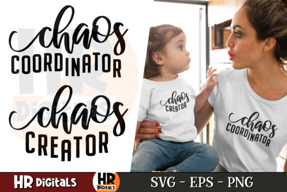 Chaos Coordinator Creator Mommy and Me Graphics for Crafts