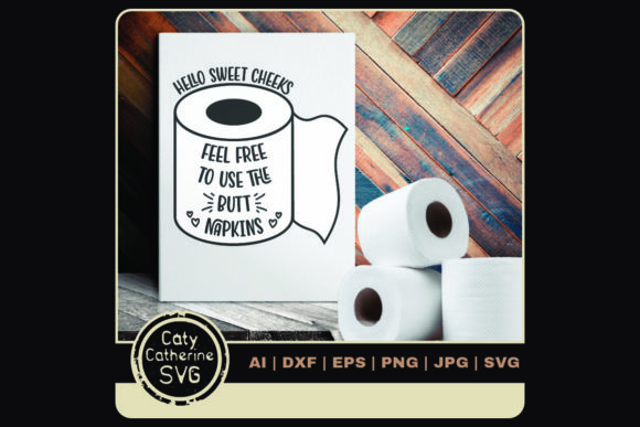 Feel Free to Use the Butt Napkins Graphics for Crafts