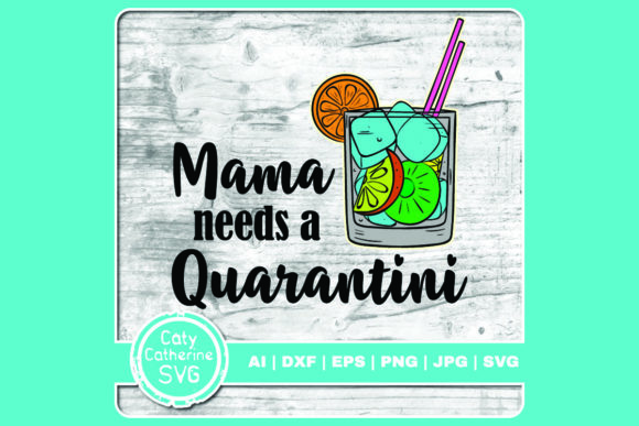 Mama Needs a Quarantini: A Graphic Design Asset Review for Crafts