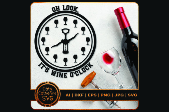 Oh Look It s Wine O Clock Graphics and Crafts Review